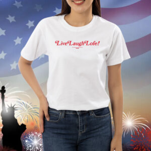 Live Laugh Lofe This Message Is Approved By Lofe Shirt