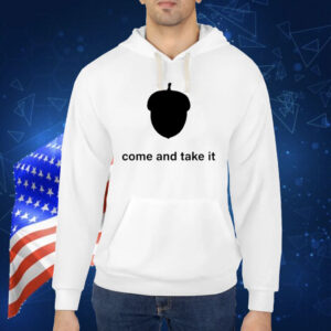 Nuts Come And Take It Shirts