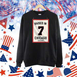 Raised In Chicago 7 TShirts