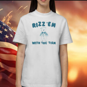 Rizz Em With The Tism Women Shirt