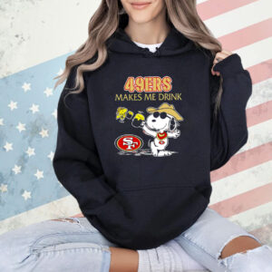 Snoopy And Woodstock San Francisco 49ers Makes Me Drink Shirt