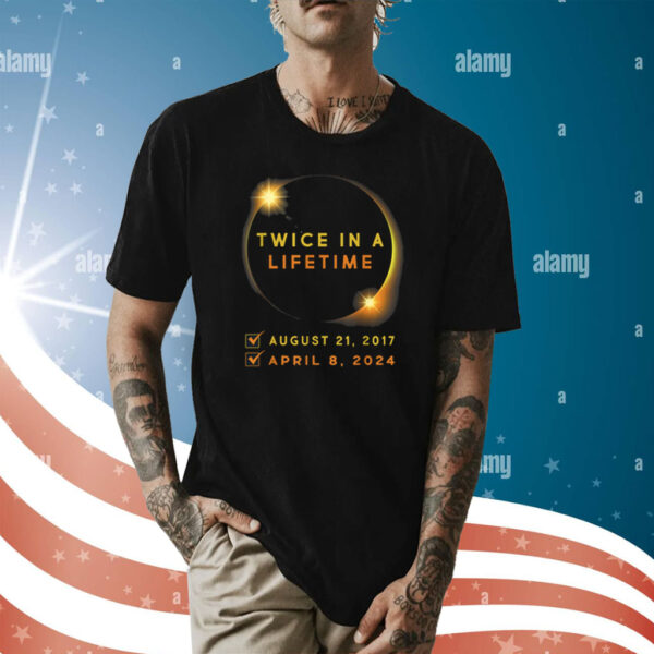 Solar Eclipse Twice in Lifetime 2024 Solar Eclipse Shirt