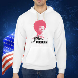 The Democrats Shirley Chisholm Catalyst For Change TShirt