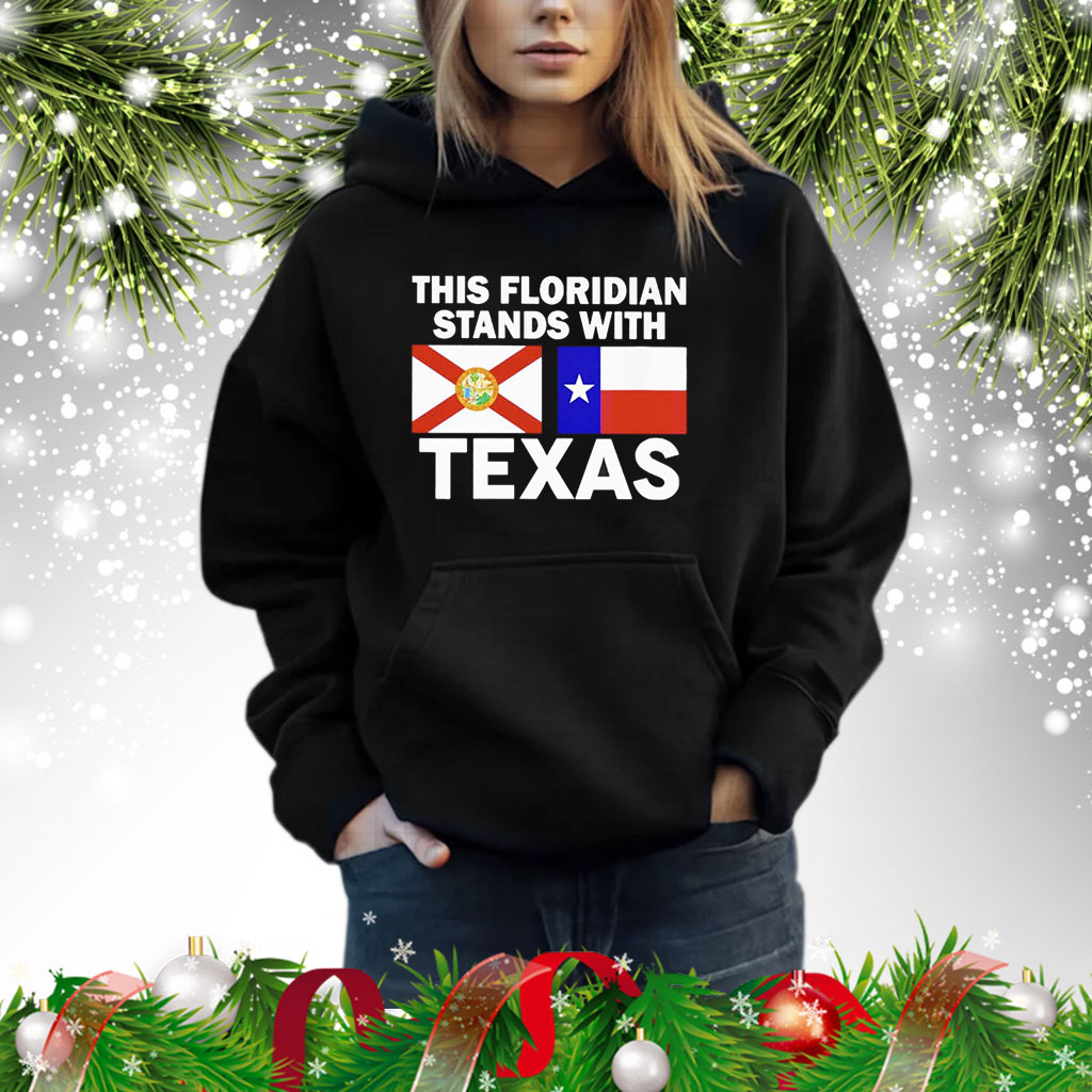 This Floridian Stands With Texas Hoodie