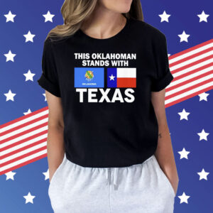 This Oklahoman Stands With Texas Shirt