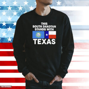 This South Dakotan Stands With Texas Sweatshirt