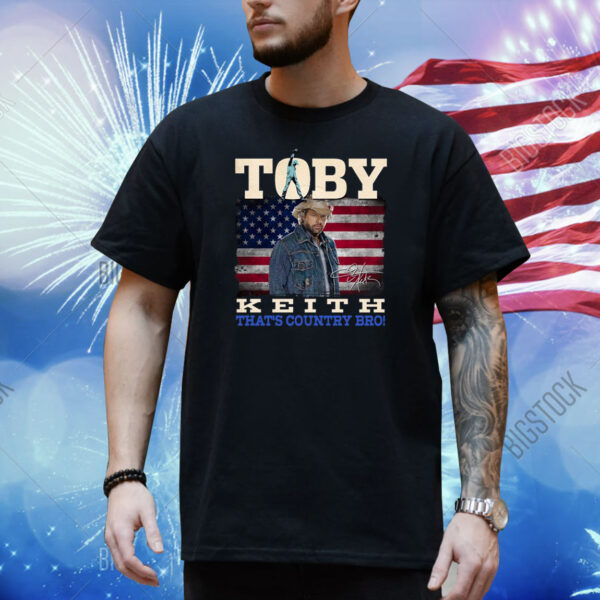 Toby Keith Thats Country Bro Shirt