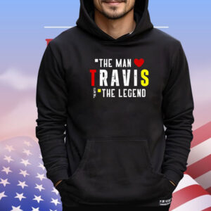 Travis The Man The Legend The Myth Shirt