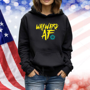 Wayward Af TShirts