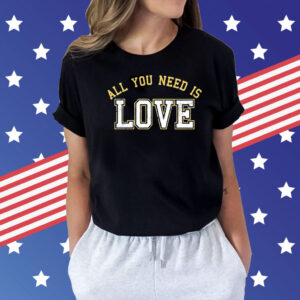 Aaron Nagler all you need is love Shirt