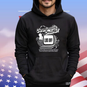 Are You Terminally Online 2024 Shirt
