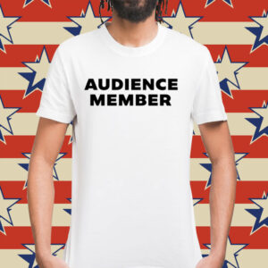 Audience member Shirt