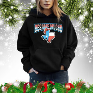 Besame Mucho Texas Shirt