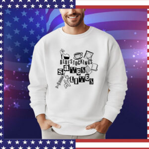Bluestockings Saves Lives Shirt