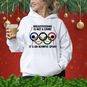 Breastfeeding is not a crime it’s an olympic sport Shirt