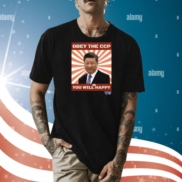 Brendan Kavanagh Xi Jinping Obey The Ccp You Will Be Happy Shirt