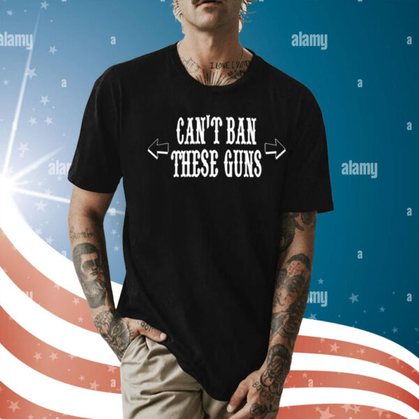 Can’t ban these guns Shirt