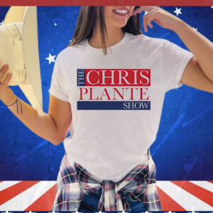Chris Plante Show Shirt
