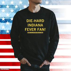DIE-HARD INDIANA FEVER FAN Sweatshirt