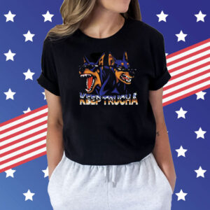 Doggy dawgs keep trucha Shirt