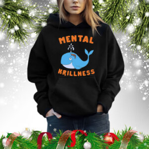Dolphin mental krillness Shirt