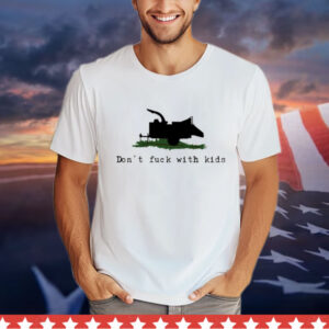 Don’t fuck with kids Shirt