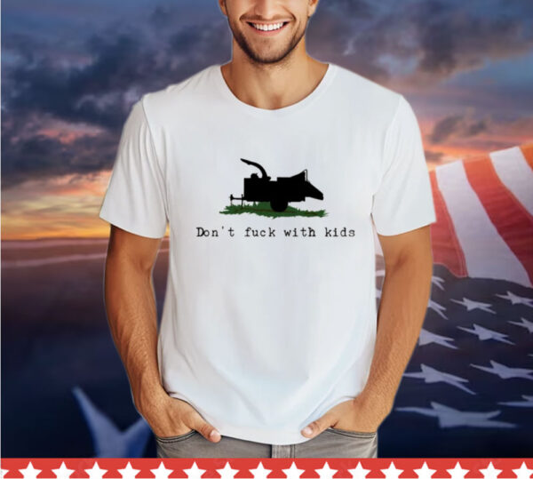 Don’t fuck with kids Shirt