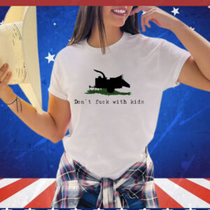 Don’t fuck with kids Shirt