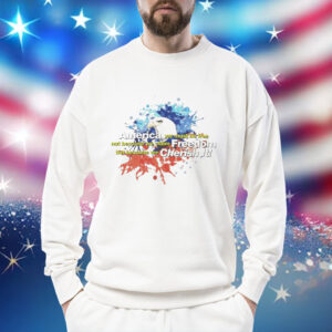Eagle America we must be free not because we claim freedom but because we cherish it Shirt