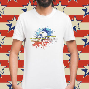 Eagle America we must be free not because we claim freedom but because we cherish it Shirt