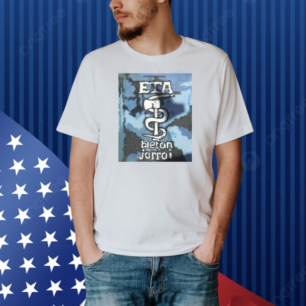 Eta Bietan Jorrai Shirt