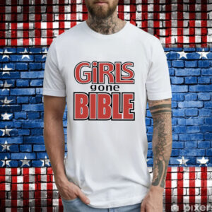 Girls gone bible T-Shirt