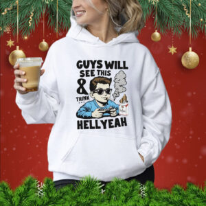 Guys will see this and think hell yeah kid Shirt