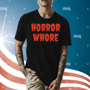 Horror whore Shirt