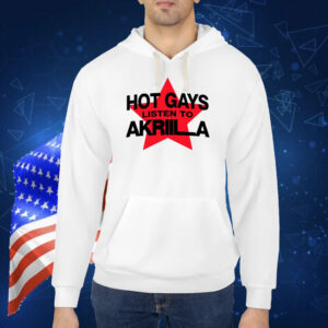 Hot Gays Listen To Akriila TShirt