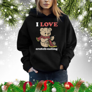 I Love Crotch-Eating Shirt