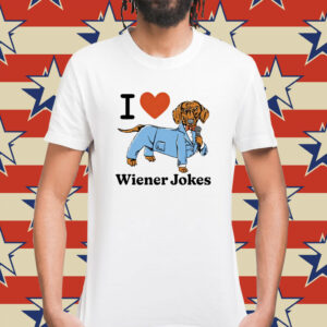 I love dog wiener jokes Shirt