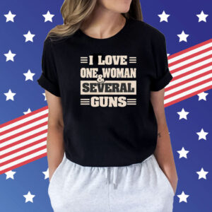 I love one woman and several guns Shirt