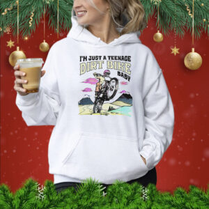 I’m just a teenage dirt bike baby Shirt