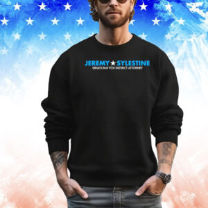 Jeremy sylestine democrat for district attorney Shirt