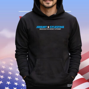 Jeremy sylestine democrat for district attorney Shirt