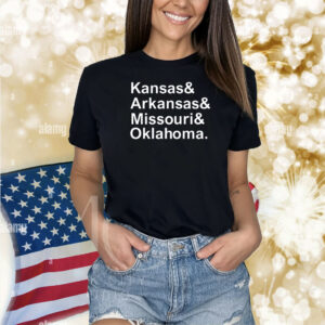 Kansas& Arkansas& Missouri& Oklhoma Shirts