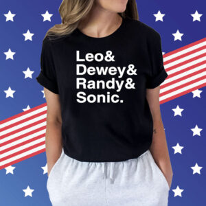 Leo And Dewey And Randy And Sonic Shirt