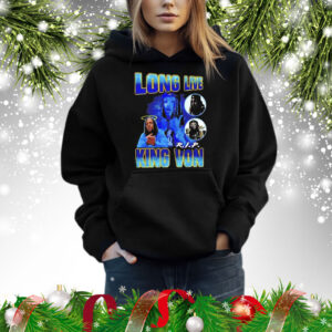 Long live Rip King Von Shirt