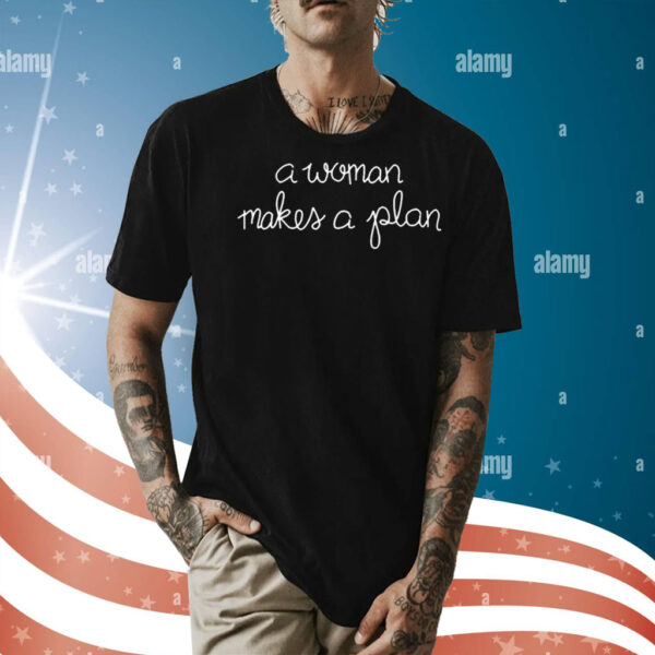 Maye Musk A Woman Makes A Plan Shirt