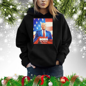 Men’s Trump 2024 no more bullshit Shirt