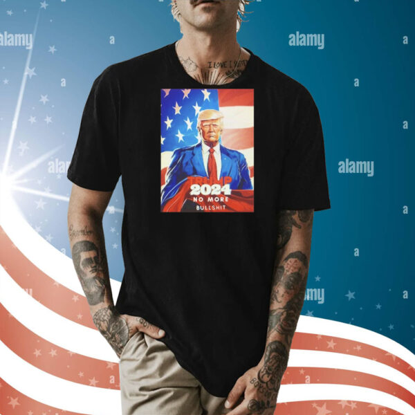 Men’s Trump 2024 no more bullshit Shirt