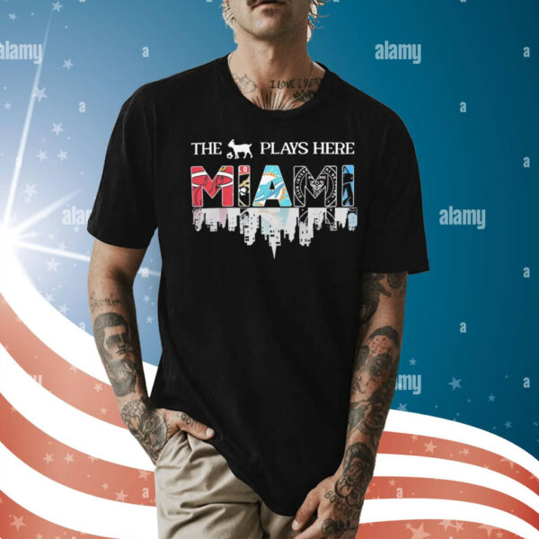 Miami city line the goat plays here shirt