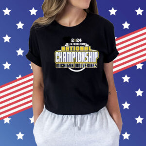 Michigan Wolverines 2024 College Football Playoff National Championship Game Shirt