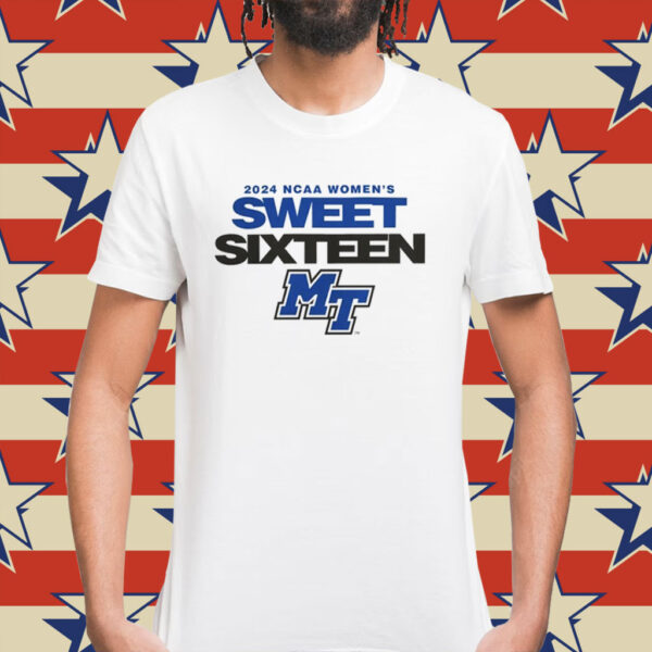 Middle Tennessee Blue Raiders 2024 NCAA Women’s Basketball Sweet 16 Shirt